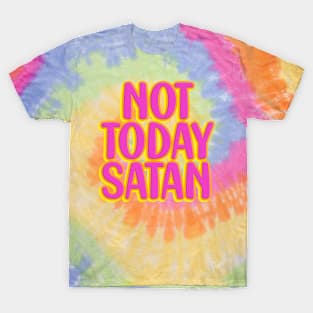 Not today, Satan T-Shirt